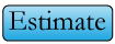 Estimate